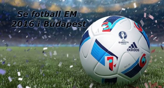 Se fotball EM innendørs og utendørs i Budapest